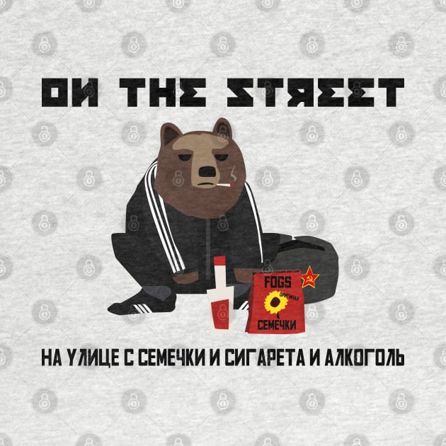 Gopnik bear on the street with semechki (Black Text) by FOGSJ